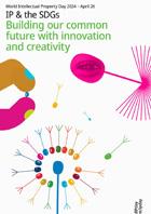 2024 - IP and the SDGs: Building our common future with innovation and creativity